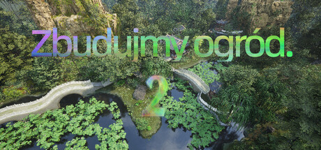 Zbudujmy ogród.