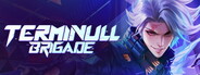 Terminull Brigade Playtest