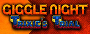 Giggle Night: Trixie's Trial logo