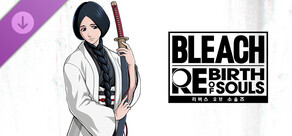 BLEACH 리버스 오브 소울즈 - 플레이어블 캐릭터 「우노하나 레츠」