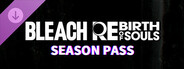 BLEACH Rebirth of Souls Season Pass