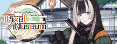 Juufuutei Raden™'s Guide for Pixel Museum