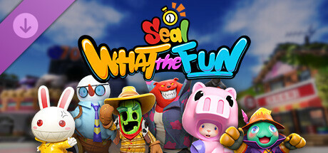 Seal: WHAT the FUN - DLC 1