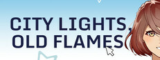 City Lights, Old flames