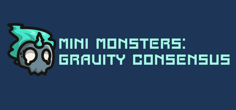 Mini Monsters: Gravitational Consensus Cover Image