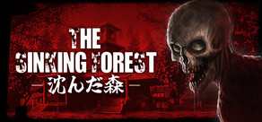 The Sinking Forest - 沈んだ森 -