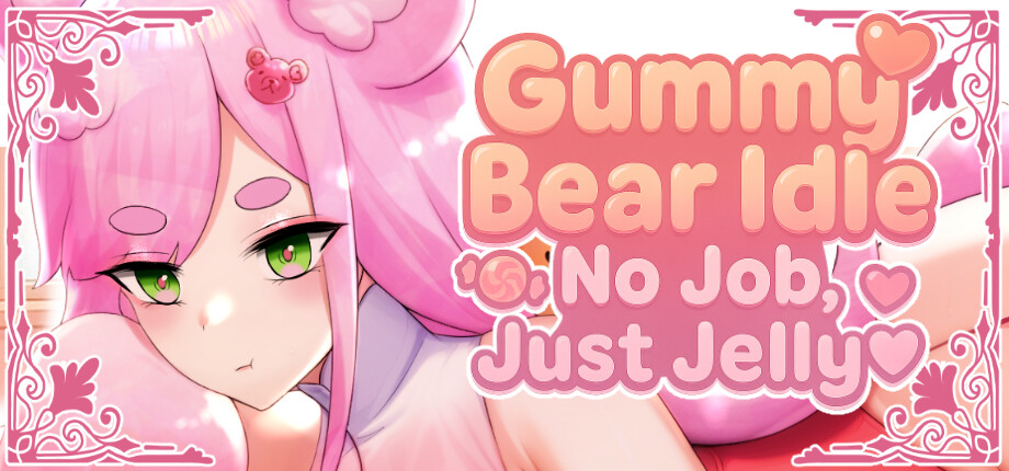 Gummy Bear Idle: No Job, Just Jelly♥. cover art