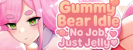 Gummy Bear Idle: No Job, Just Jelly♥. cover art