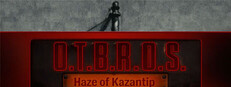 O.T.B.R.O.S.: Haze of Kazantip