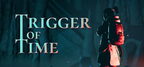 Trigger of Time