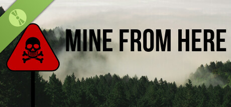 Mine From Here Demo banner