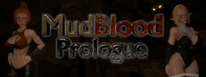 MudBlood Prologue