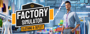 Factory Simulator: Clothing & Outlet