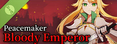 Peacemaker: Bloody Emperor Demo
