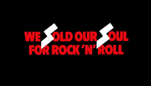 We Sold Our Soul For Rock 'n' Roll on Steam