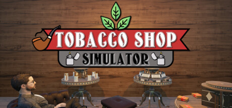 header of Tobacco Shop Simulator