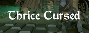 Thrice Cursed