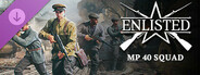 Enlisted - MP 40 Squad