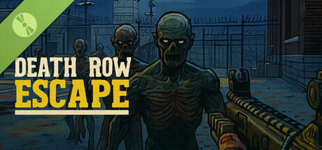 Death Row Escape Demo