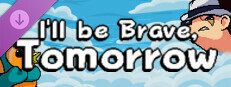 I'll be Brave, Tomorrow - Artbook game capsule image