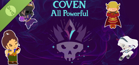Coven: All Powerful Demo