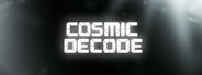 Cosmic Decode