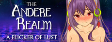 The Andere Realm: A Flicker of Lust