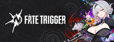 Fate Trigger Playtest game capsule image