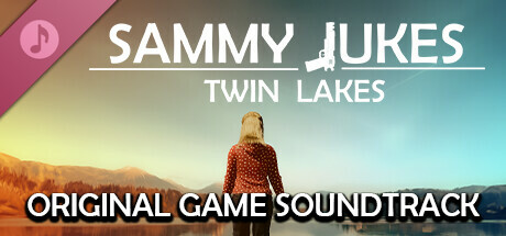 Sammy Jukes: Twin Lakes Soundtrack banner image