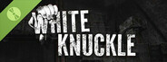 White Knuckle Demo