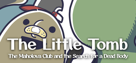 The Little Tomb: The Maholova Club and the Search for a Dead Body cover art