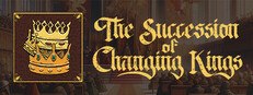 The Succession of Changing Kings Steam capsule image