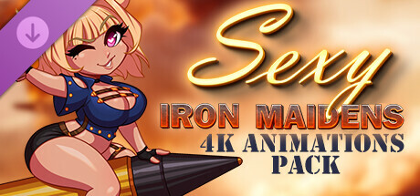 Sexy Iron Maidens - 4K Animations Pack