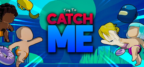 Try To Catch Me