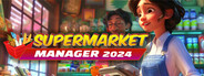 Supermarket Manager 2024