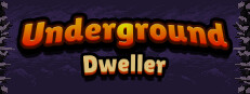 Underground Dweller