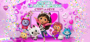 Dreamworks Gabby et la maison magique: C'est la fête
