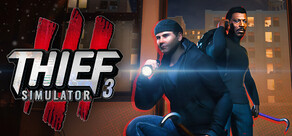 Thief Simulator 3