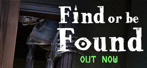 Find or be Found