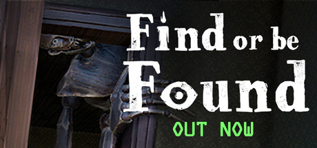 Find or be Found