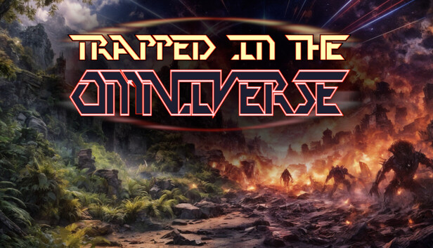 Trapped In The Omniverse