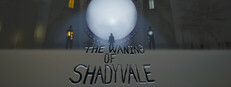 The Waning Of ShadyVale