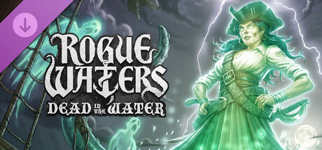 Rogue Waters: Dead in the Water banner image