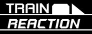 Train Reaction
