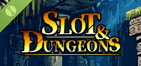 Slot & Dungeons Demo