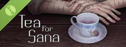 Tea for Sana Demo