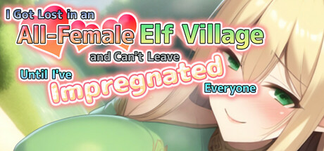 I Got Lost in an All-Female Elf Village and Can't Leave Until I've Impregnated Everyone crack status