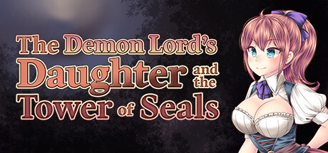 The Demon Lord's Daughter and the Tower of Seals banner image