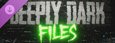 Deeply Dark: Files