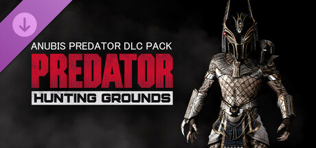 Predator: Hunting Grounds - Anubis Predator banner image